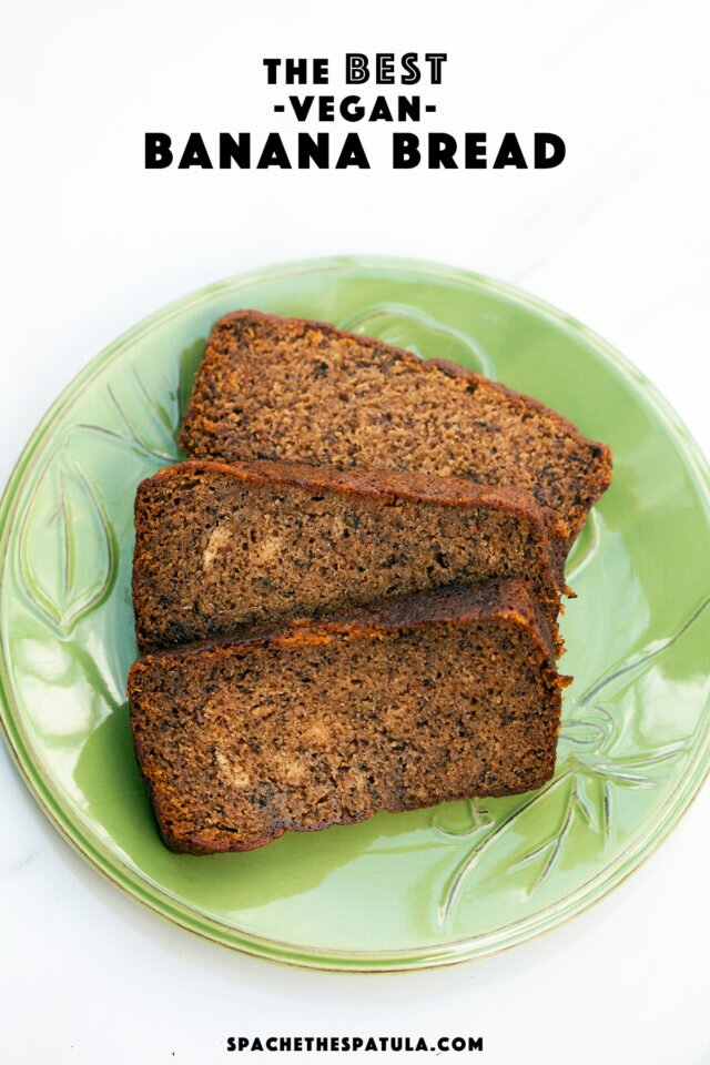 The Best Vegan Banana Bread Spache The Spatula