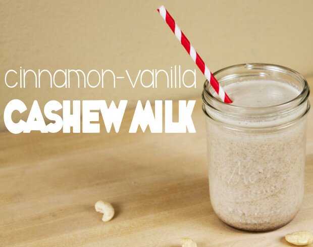 Cinnamon-Vanilla Cashew Milk