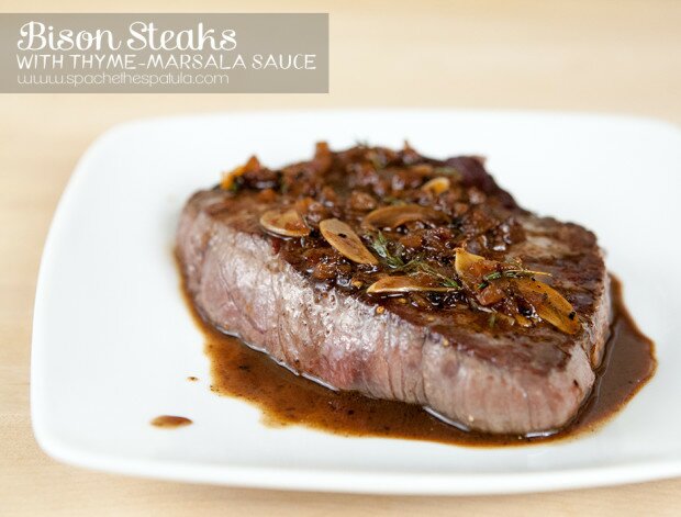 Bison Steaks with Thyme-Marsala Sauce | www.spachethespatula.com #recipe